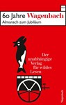 60 Jahre Wagenbach - der unabhängige Verlag für wildes Lesen - Susanne Schüssler - 9783803128720