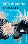 Tentakel - Rita Indiana - 9783803132932