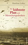 Der kühnste Plan seit Menschengedenken - Matthias Lohre - 9783803133366