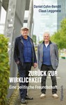 Zurück zur Wirklichkeit - Daniel Cohn-Bendit ; Claus Leggewie - 9783803137531
