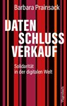 Datenschlussverkauf - Barbara Prainsack - 9783803137678