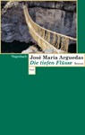 Die tiefen Flüsse - José María Arguedas - 9783803142689