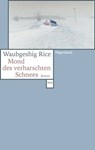 Mond des verharschten Schnees - Waubgeshig Rice - 9783803143204