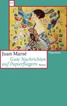 Gute Nachrichten auf Papierfliegern - Juan Marsé - 9783803143464