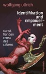 Identifikation und Empowerment - Wolfgang Ullrich - 9783803144041