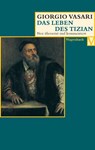 Das Leben des Tizian - Giorgio Vasari - 9783803150271