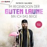Im Regenbogen der guten Laune bin ich das Beige -  - 9783803292858