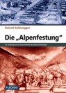 Die Alpenfestung - Roland Kaltenegger - 9783803500519