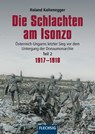 Die Schlachten am Isonzo - Roland Kaltenegger - 9783803500977
