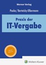 Praxis der IT-Vergabe - Marc Pauka ; Katharina Bartetzky-Olbermann - 9783804155367