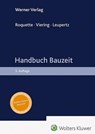 Handbuch Bauzeit - Andreas J. Roquette ; Markus G. Viering ; Stefan Leupertz - 9783804156524