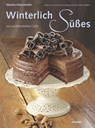 Winterlich Süßes aus norddeutschen Cafés - Marion Kiesewetter - 9783804213883