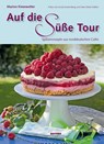 Auf die süße Tour - Marion Kiesewetter - 9783804213920