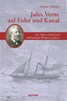 Jules Verne auf Eider und Kanal - Paul Verne ; Frank Trende ; Volker Dehs - 9783804215252