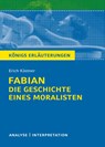 Königs Erläuterungen: Fabian. Die Geschichte eines Moralisten von Erich Kästner. - Erich Kästner - 9783804420205