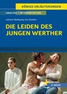 Die Leiden des jungen Werther von Johann Wolfgang von Goethe - Textanalyse und Interpretation - Johann Wolfgang von Goethe - 9783804420861