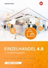 Einzelhandel 4.0. Arbeitsbuch. 2. Ausbildungsjahr - Marcel Kunze ; Hans Jecht ; Peter Limpke ; Rainer Tegeler - 9783804553293