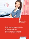 Rechnungswesen für Rechnungswesen für Bürokaufleute. Schulbuch - Manfred Deitermann ; Björn Flader ; Wolf-Dieter Rückwart ; Susanne Stobbe - 9783804569744