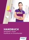 Handbuch Verkäufer / -innen, Kaufleute im Einzelhandel. Schulbuch - Hans-Jürgen Bazan ; Margit Bentin ; Jürgen Böker ; Hartwig Brunn - 9783804575622