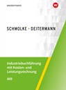Industriebuchführung mit Kosten- und Leistungsrechnung - IKR - Björn Flader ; Manfred Deitermann ; Wolf-Dieter Rückwart ; Susanne Stobbe - 9783804577183