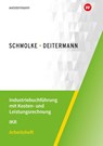Industriebuchführung mit Kosten- und Leistungsrechnung - IKR. Arbeitsheft - Björn Flader ; Manfred Deitermann ; Wolf-Dieter Rückwart ; Susanne Stobbe - 9783804577206