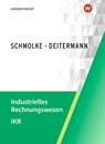 Industrielles Rechnungswesen - IKR. Schulbuch - Björn Flader ; Manfred Deitermann ; Wolf-Dieter Rückwart ; Susanne Stobbe - 9783804577602