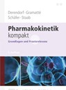 Pharmakokinetik kompakt - Hartmut Derendorf ; Thomas Gramatte ; Hans Günter Schäfer ; Alexander Staab - 9783804724501