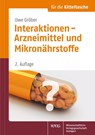 Interaktionen - Arzneimittel und Mikronährstoffe - Uwe Gröber - 9783804732124
