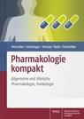 Pharmakologie kompakt - Ernst Mutschler ; Gerd Geisslinger ; Sabine Menzel ; Peter Ruth - 9783804735514