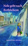 Nele geht nach Bethlehem - Rudolf Otto Wiemer - 9783804845145