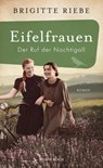 Eifelfrauen: Der Ruf der Nachtigall - Brigitte Riebe - 9783805201032