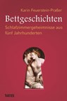 Bettgeschichten - Karin Feuerstein-Praßer - 9783806230017