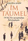 Im Taumel - Kersten Knipp - 9783806237276