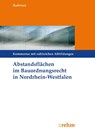 Abstandsflächen im Bauordnungsrecht Nordrhein-Westfalen - Marita Radeisen - 9783807326955
