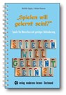 "Spielen will gelernt sein!?" - Reinhilde Stöppler ; Meindert Havemann - 9783808006443