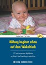 Bildung beginnt schon auf dem Wickeltisch - Dorothea Beigel ; Ute Schäfer - 9783808008324