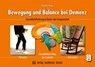 Bewegung und Balance bei Demenz - Dorothea Beigel - 9783808008867