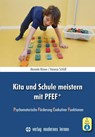 Kita und Schule meistern mit PFEF+ - Manuela Rösner ; Vanessa Schlüß - 9783808009307