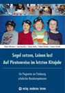 Segel setzen, Leinen los! Auf Piratenreise im letzten Kitajahr - Maike Hülsmann ; Julia Bauschke ; Sabine Dudek ; Sabine Hanstein - 9783808009918