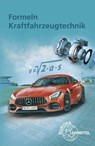 Formeln Kraftfahrzeugtechnik - Richard Fischer ;  Bernd Schlögl ;  Alois Wimmer ;  Tobias Gscheidle ;  Rolf Gscheidle ;  Uwe Heider ;  Berthold Hohmann ;  Achim van Huet ;  Wolfgang Keil ;  Rainer Lohuis ;  Jochen Mann - 9783808520987