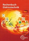 Rechenbuch Elektrotechnik - Walter Eichler ; Bernd Feustel ; Dieter Isele ; Thomas Käppel - 9783808538265