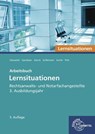 Rechtsanwalts- und Notarfachangestellte, Lernsituationen 3. Ausbildungsjahr - Elvira Pott ; Joachim Gansloser ; Ulrike Garcia ; Sandra Grillemeier - 9783808549889