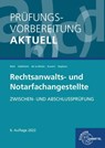 Prüfungsvorbereitung aktuell - Rechtsanwalts- und Notarfachangestellte - Ann-Sophie Adelhelm ; Andreas Behr ; Karin Kunert ; Günter de la Motte - 9783808549919