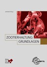 Zootierhaltung: Grundlagen - Jörg Junhold ; Klaus Eulenberger ; Winfried Arnhold ; Andreas Bernhard - 9783808550984