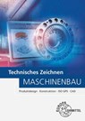 Technisches Zeichnen Maschinenbau - Ludwig Reißler ; Roland Gomeringer ; Thorsten Sauer ; Bernhard Schellmann - 9783808551356