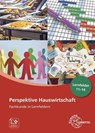 Perspektive Hauswirtschaft - Band 3 - Ute Blask-Sosnowski ; Roswitha Blömers ; Ingrid Förstner ; Angelika Körber-Kallweit - 9783808563779