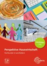 Perspektive Hauswirtschaft - Band 1 - Gabriele Morschhäuser ; Claudia Ohlendorf ; Ingrid Förstner ; Marina Koopmann - 9783808564264