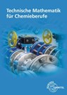 Technische Mathematik für Chemieberufe - Henrik Althaus ; Eckhard Ignatowitz ; Holger Rapp - 9783808584002
