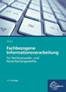 Fachbezogene Informationsverarbeitung für Rechtsanwalts- und Notarfachangestellte - Christiane Gertsen - 9783808584071