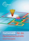 Mathematik für die Fachhochschulreife Gesamtband mit Beilage GTR - Josef Dillinger ; Bernhard Grimm ; Frank-Michael Gumpert ; Gerhard Mack - 9783808585269